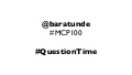 #QuestionTime with @Baratunde - Fast Company 100 Conference