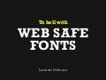 To Hell with Web Safe Fonts