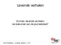 Levende verhalen - de toekomst van journalistiek