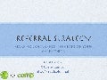 Referral Strategy #BarCampSJ
