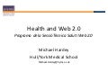 Web 2.0 and Health by Michael Hardey