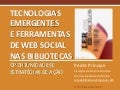 Tecnologias emergentes e ferramentas de web social nas bibliotecas: oportunidades e estratÃ©gias de aÃ§Ã£o
