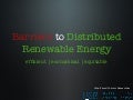 Barriers to Distributed Renewable Energy 