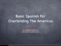 Basic Spanish for Overlanding/Motorcycling the Americas