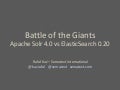 Battle of the giants: Apache Solr vs ElasticSearch