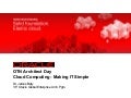 Cloud Computing - Making IT Simple