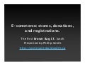 E-commerce: stores, donations,  and registrations.