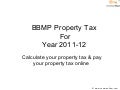 Bbmp property tax for the year 2011 12