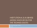 Institutional & Business Model Innovation for Technologists - BCB9 - Intro