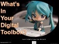 What&rsquo;s in Your Digital Toolbox? 