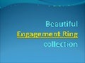 Beautiful Engagement rings Collection
