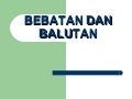 Bebatan Dan Balutan