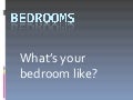 Bedrooms