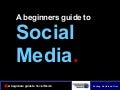 Beginners guide to social media (2010 ALGIM Web Symposium)