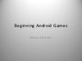 Beginning android games