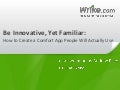 Be Innovative, Yet Familiar: How to Create a Comfort App People Will Actually Use