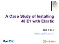 A Case Study of Installing 48 E1 with Elastix
