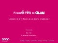 From Grim to Glam