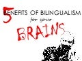 5 Benefits of Bilingualism for your Brain