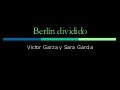 Berlín Dividido