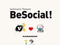 BeSocial - Seminarios Theevnt / Agencia Visual