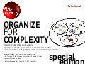Organize for Complexity, part I+II - Special Edition Paper