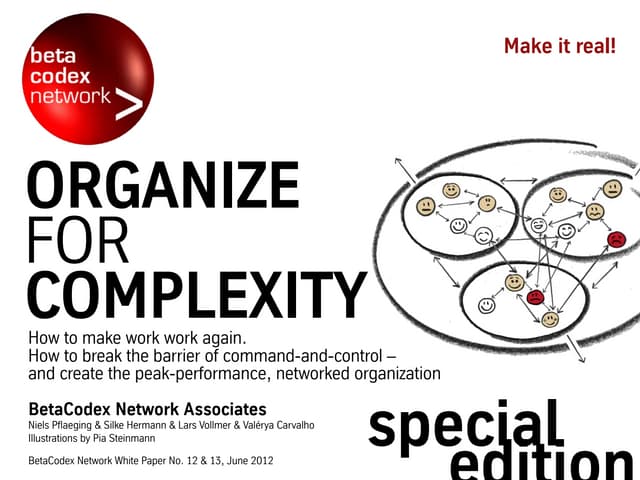Organize for Complexity, part I+II ...