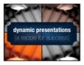 Dynamic Presentations {A Recipe for Success, Part 1}