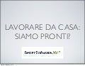 Lavorare da casa: siamo pronti?