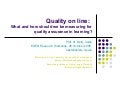 Quality on line: What and how should we be measuring for quality assurance in learning?
