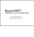 Beyond REST? Building data services with XMPP