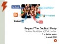 Beyond The Cocktail Party - Making Social Media Work for You