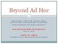 Beyond Ad Hoc