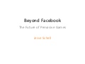 Beyond Facebook