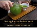 Getting Beyond Simple Social
