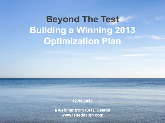 Beyond the Test: How to Build a Winning 2013 Digital Optimization Plan