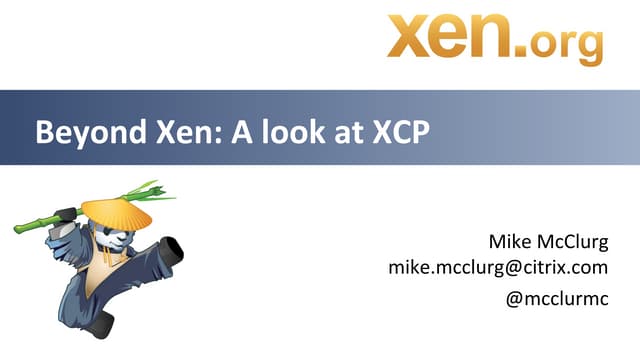 Beyond Xen: A look into the Xen Cloud Platform