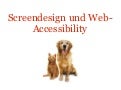 Screendesign und Web-Accessibility