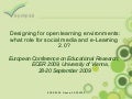 Designing for open learning environments