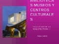 Bibliotecas, museos y centros culturales