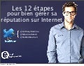 Bien gerer sa ereputation en 12 etapes