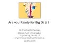 Are you ready for BIG DATA?