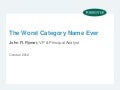 The Worst Category Name Ever