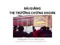 [Thương gia BDS] Bài Giảng Thị Trường Chứng Khoán - ĐH Kinh Tế Quốc dân 