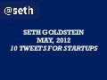 10 Tweets for Startups