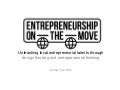Entrepreneurship on the Move (unleashing local entrepreneurship through mobile incubation centre)