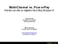 Multi-Channel vs. Pure e-Play: Werden wir alle zu digitalen Non-Stop-Shoppern?