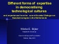 Different forms of expertise in democratising technological cultures.