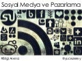 Bilgi Arena 2011: Sosyal Medya Ve Pazarlama