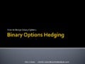 Binary Options Hedging